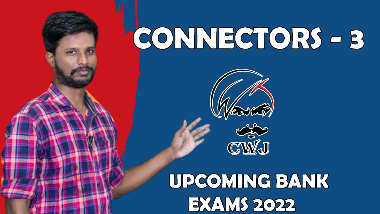 CONNECTORS - 3 | ENGLISH SESSION | UPCOMING BANK EXAMS 2022 | MR. ABITH