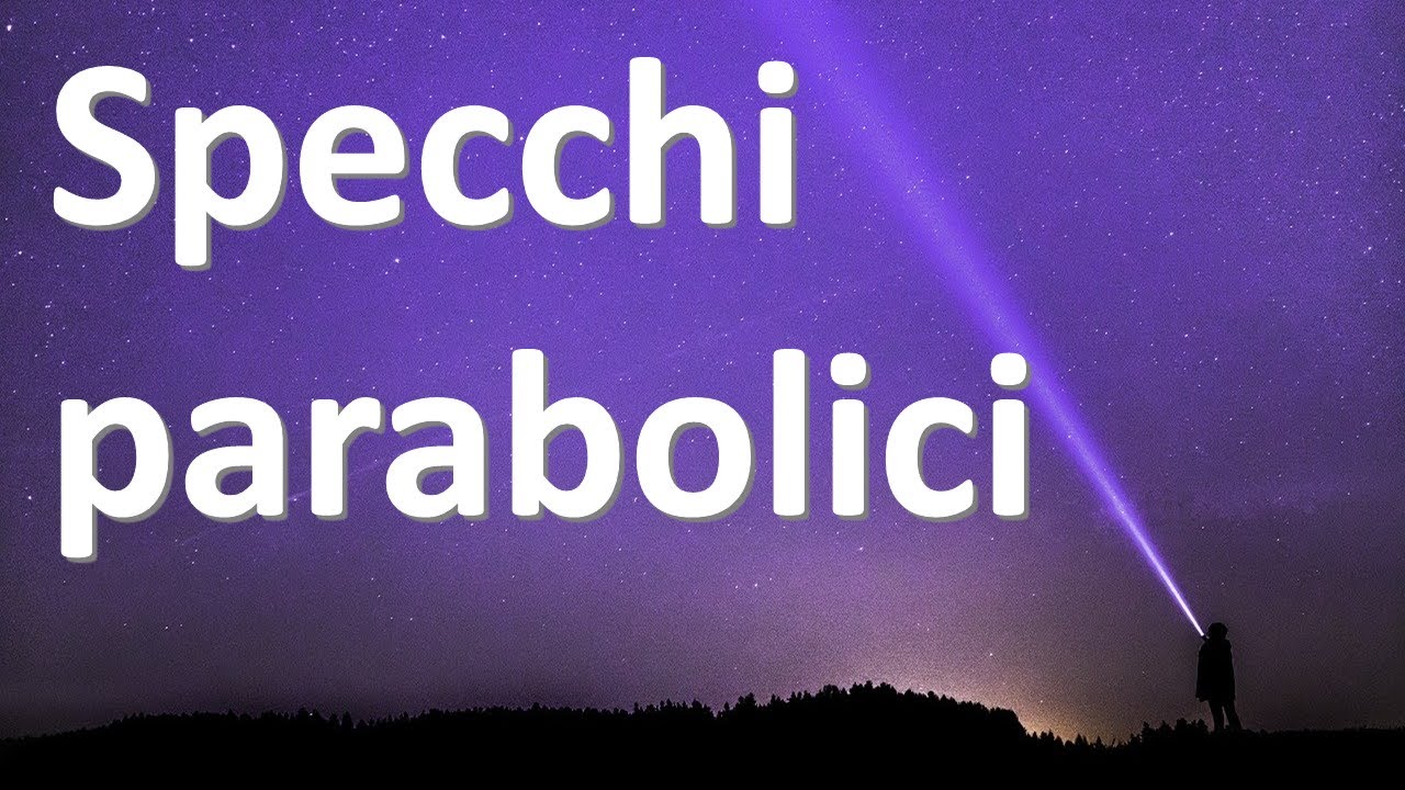 Specchi parabolici