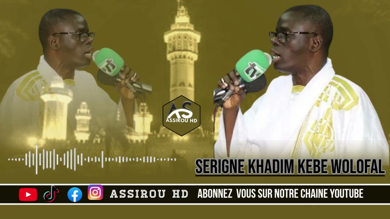 ASSIROU HD SERIGNE KHADIM KEBE AWOU BOU NEKHE  NDEYSSANE