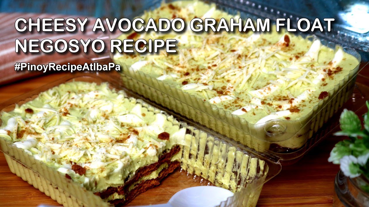 Cheesy Avocado Graham Float na Pang Negosyo | Negosyo Recipe