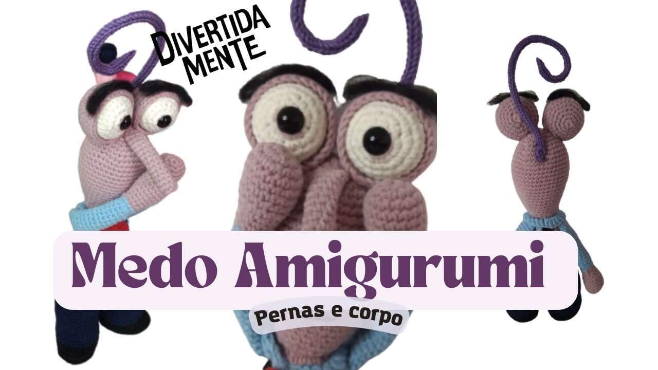 PARTE 1- PASSO A PASSO MEDO AMIGURUMI DIVERTIDAMENTE