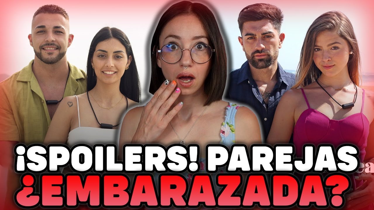 ¡SPOILERS! de las PAREJAS ¡Una de LAS NOVIAS está EMBARAZADA! 🍎🐍 LA ISLA DE LAS TENTACIONES 7