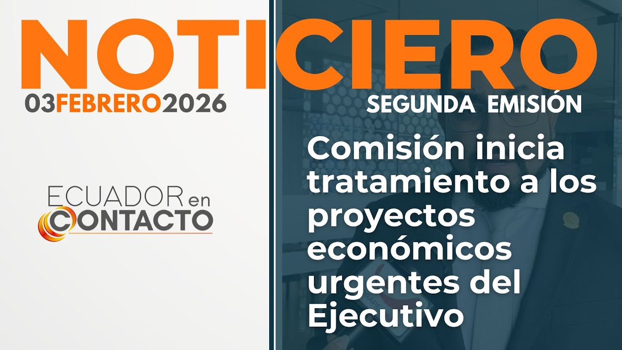 🔴 Noticias Ecuador | 03 de febrero de 2026 | Ecuador en Contacto segunda emisión