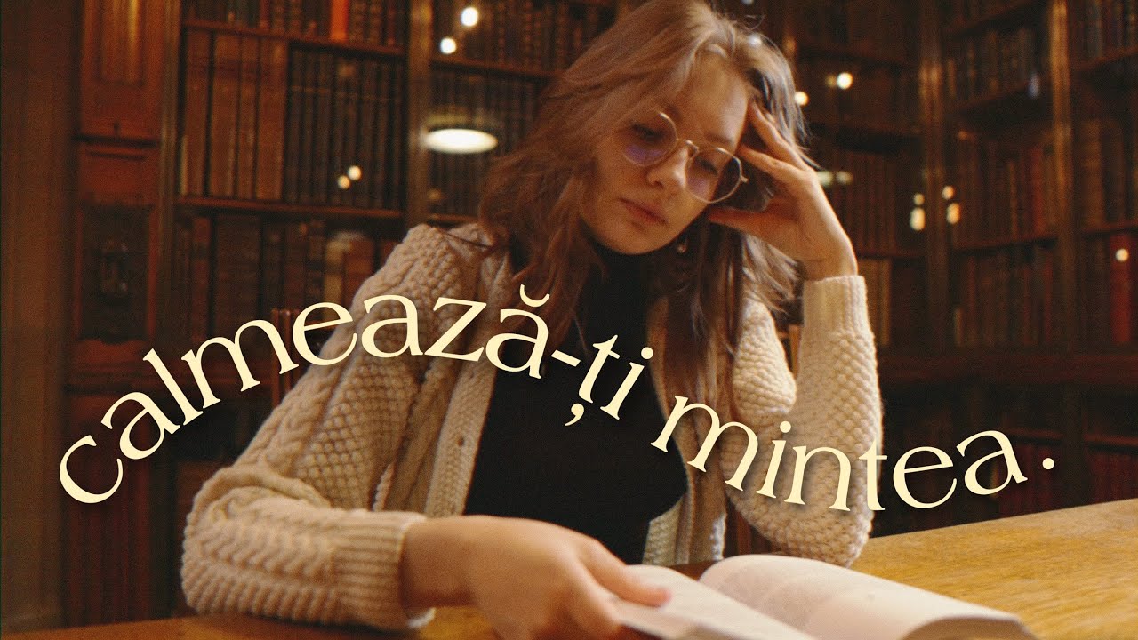 ce citesc ca să-mi calmez mintea 📖
