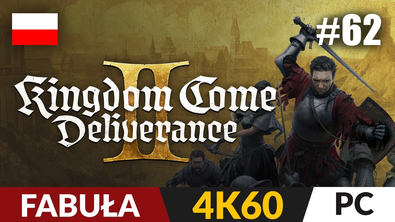 Kingdom Come: Deliverance II PL ⚜️ #62 - odc.62 ⚔️ Skrzydłowy Boguta | KCD 2 Gameplay PL 4K