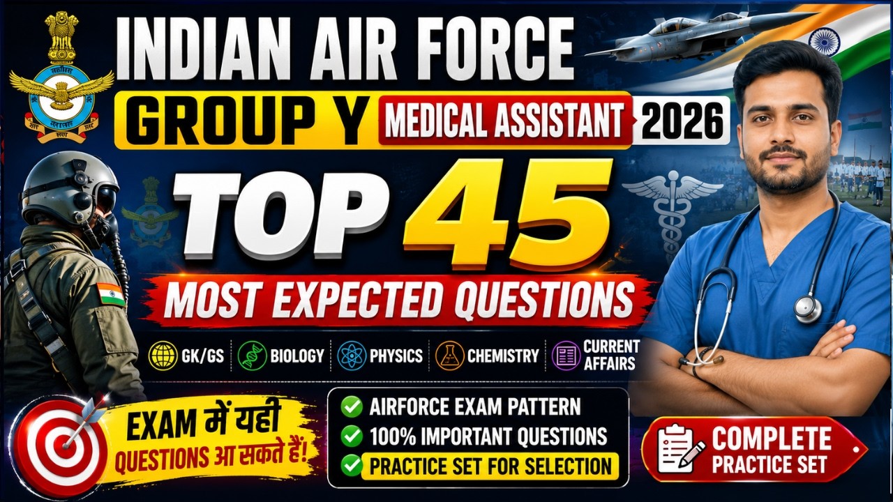 Indian Air Force Group Y (Medical Assistant) 2026  Top 45 Most Expected Questions | Airforce Exam GK