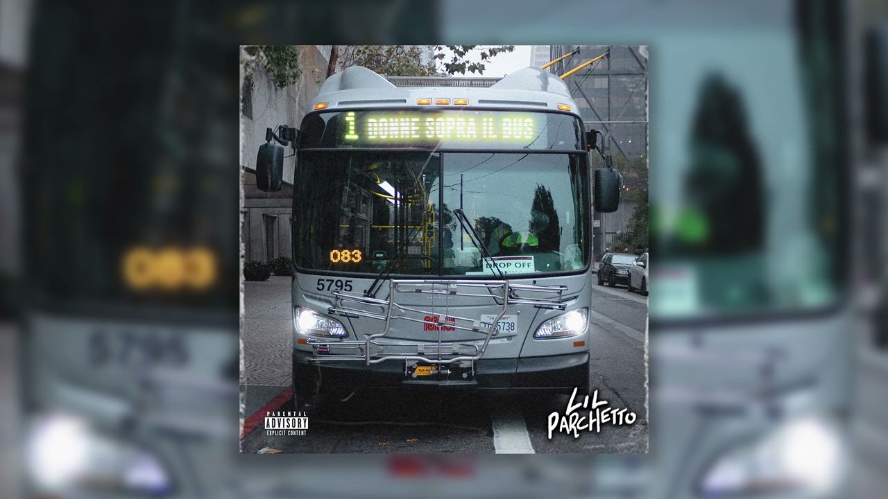 LIL PARCHETTO - DONNE SOPRA IL BUS (24K Magic RMX)