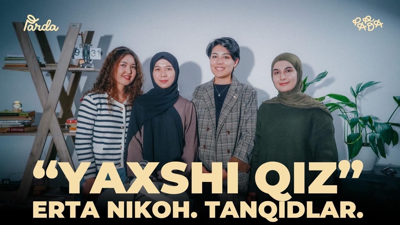 YAXSHI QIZ. ERTA NIKOH. QAYNONAGA BERILADIGAN PUL VA HEYTLAR 2 | PARDA PODCAST