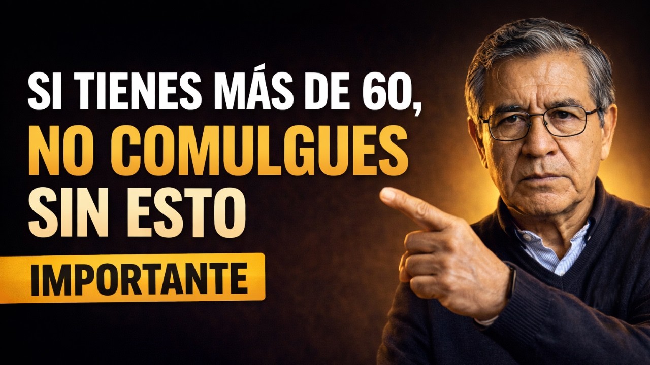 Antes De Comulgar En Cuaresma, Los Mayores De 60 Deberían Saber Esto