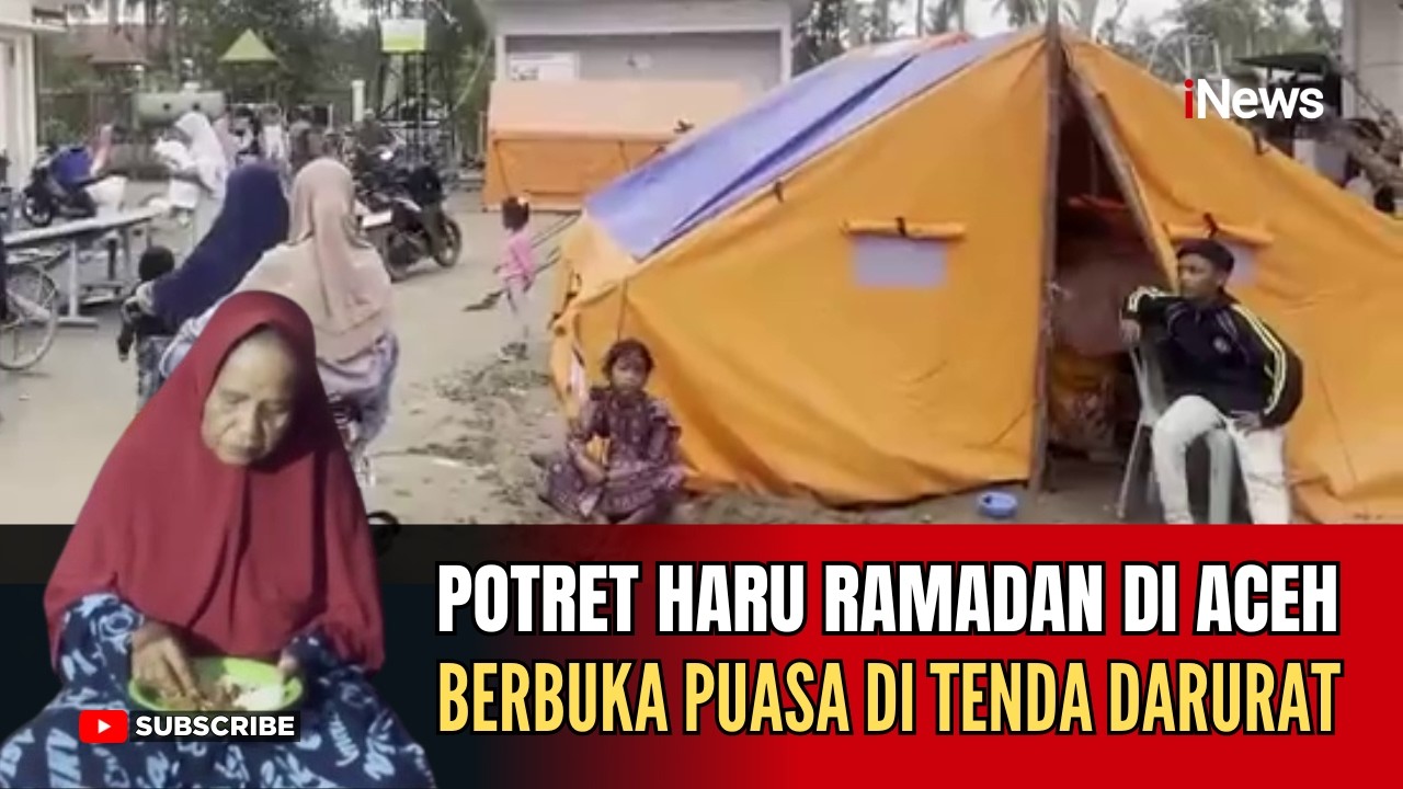 Pilu Ramadan di Pidie Jaya, 120 KK Bertahan & Berbuka Puasa di Tenda Pascabanjir