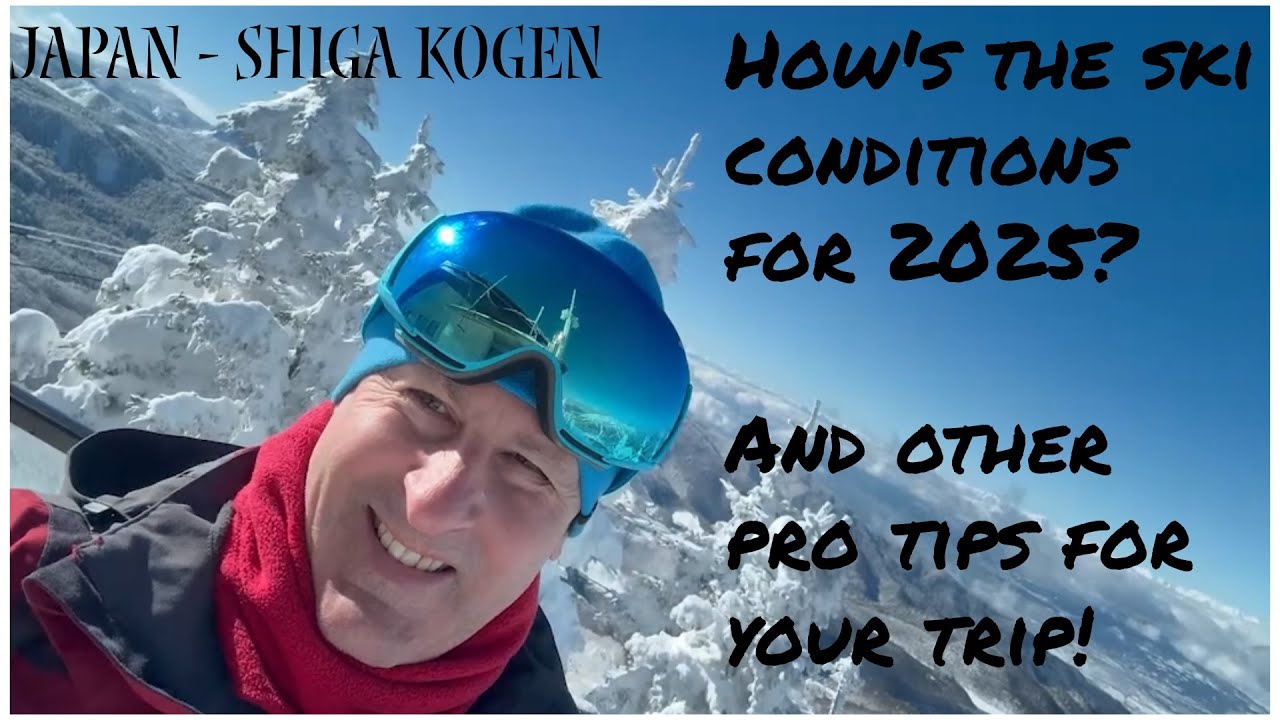 Japan - Shiga Kogen Ski Trip. Pro tips (from a Pro) & current skiing conditions for 2025 season!