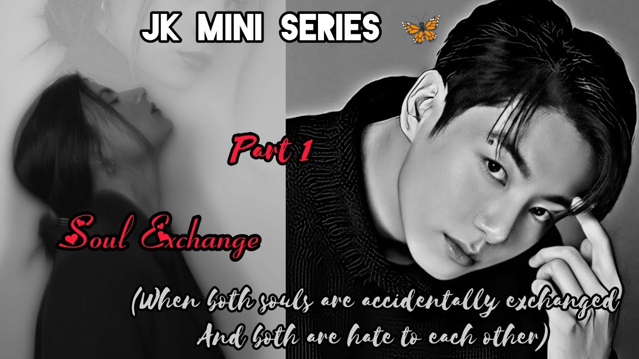 Jk Fanfiction tamil voice over 🦋 Soul Exchange 💜 Part 1 🥰