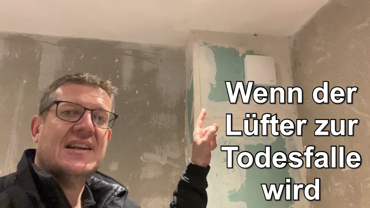 Wenn der L&uuml;fter zur Todesfalle wird!