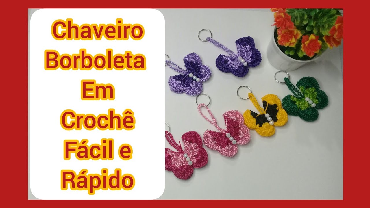 Chaveiro Borboleta em Crochê Fácil e Rápido #croche #chaveiro #passoapasso #cidaartscrochê