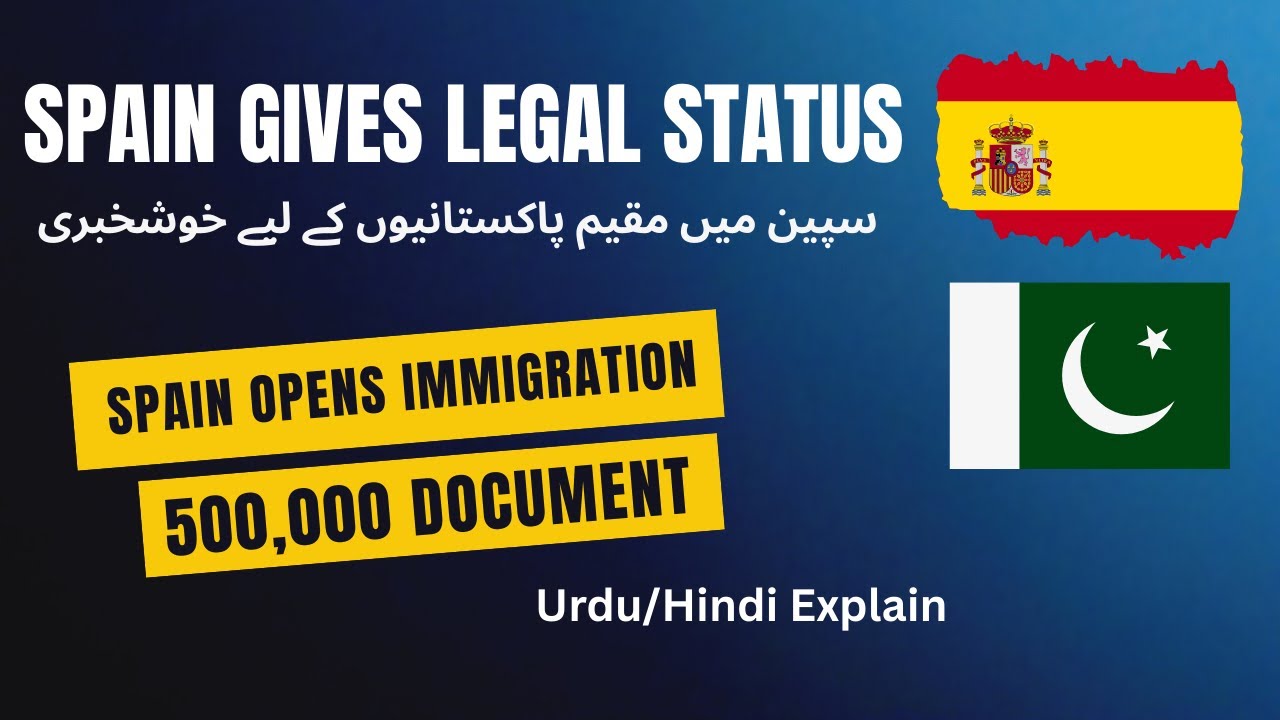 Good News - Spain Plans to Give Half a Million Undocumented Migrants Legal Status | Urdu/Hindi