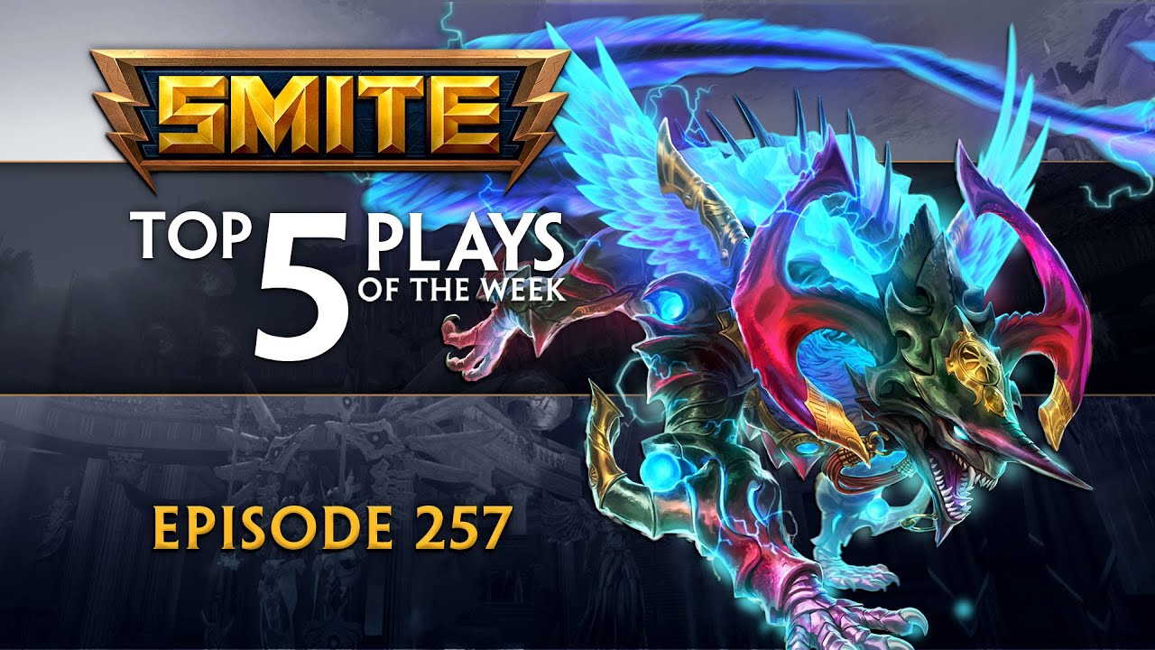 SMITE - Top 5 Plays - Episode 257