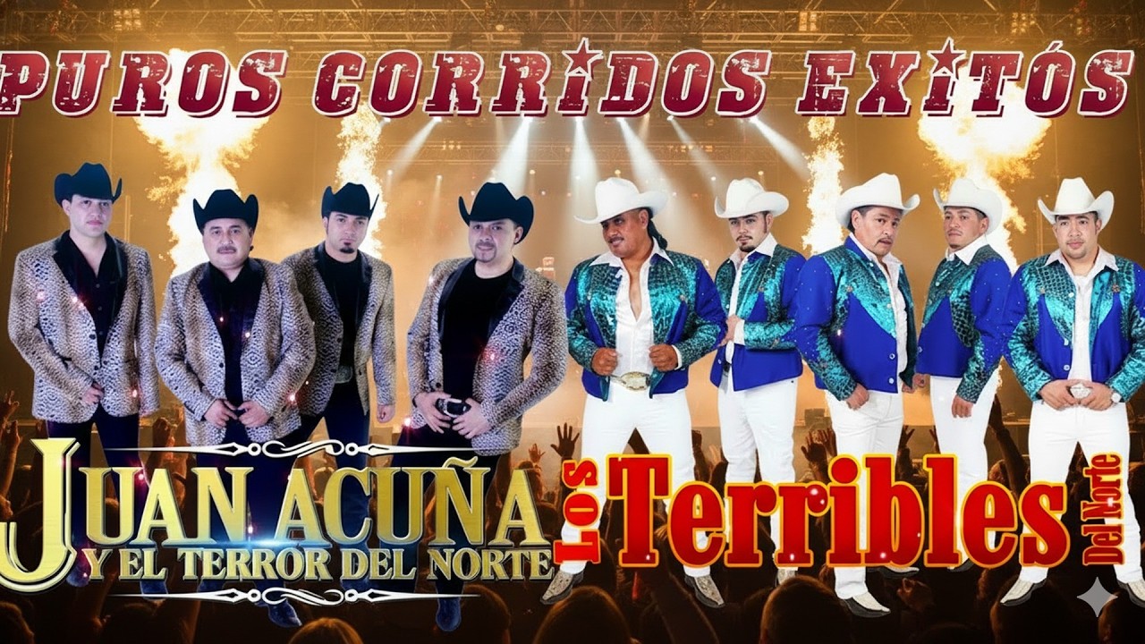 Juan Acuña y El Terror Del Norte vs Los Terribles Del Norte 🔥 Corridos Norteños Mix Éxitos