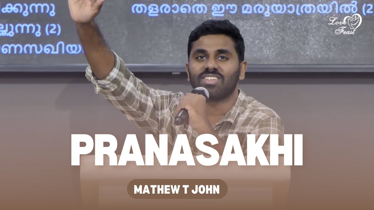 Mathew T John | Worship session | Yeshuve nee ente pranasakhi | Love Feast church