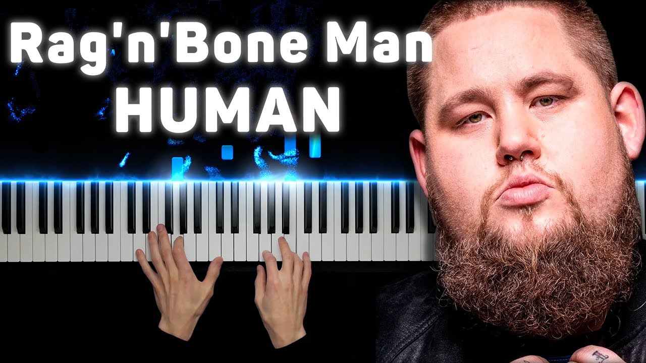 Rag'n'Bone Man - Human | На пианино