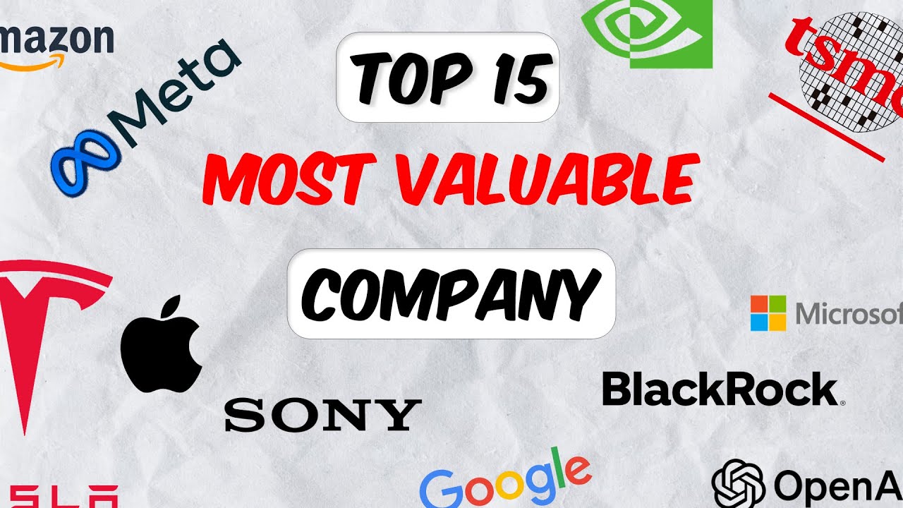 Top 15 Most Valuable Companies in the World 2025 | Biggest Companies by Market Cap!