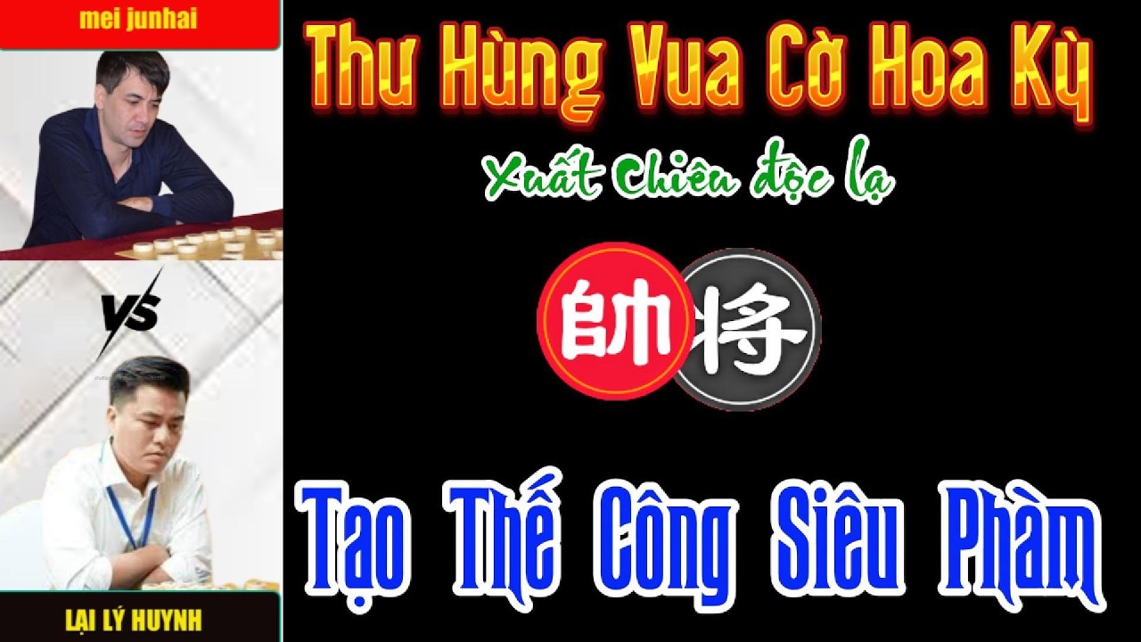 Cờ tướng đương đại: Lại Lý Huynh thư hùng nảy lửa vua cờ, phế xe tấn công tuyệt đỉnh