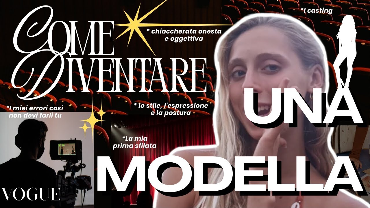 Come diventare una modella 🎬 | casting e agenzie 📸 | I miei errori | La mia prima sfilata | Lo stile