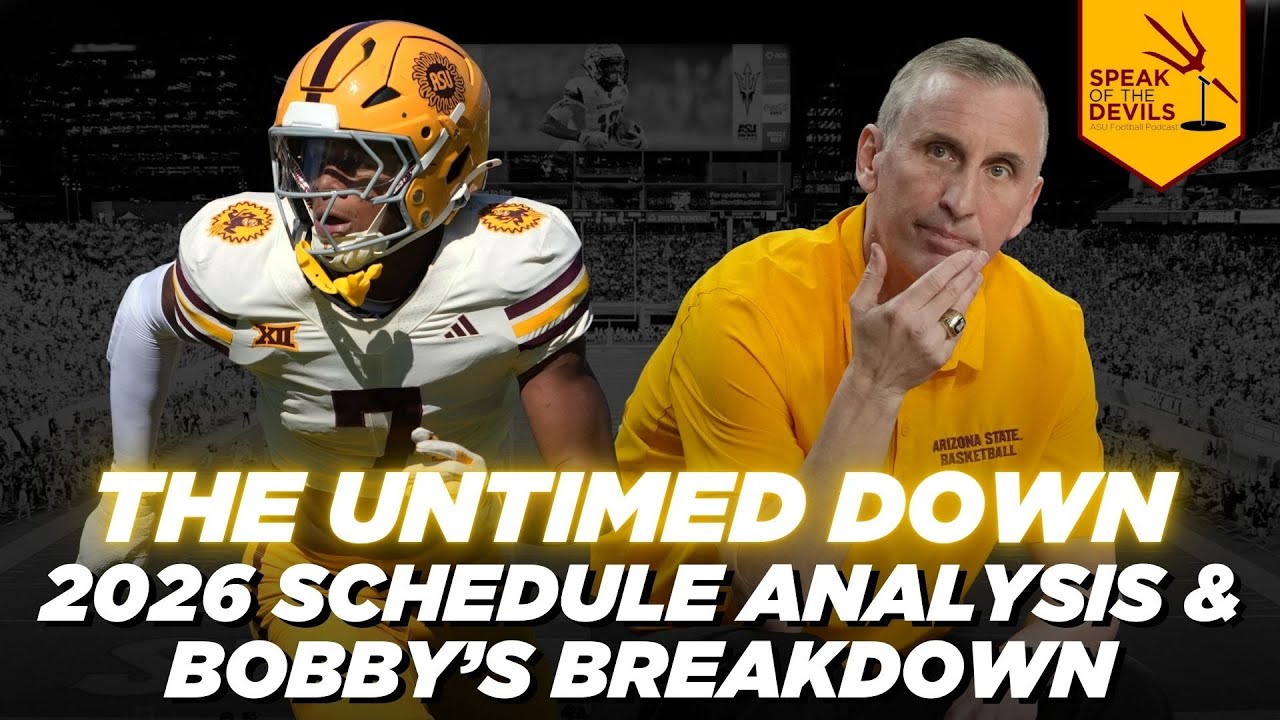 The Untimed Down: ASU's 2026 Schedule Breakdown & Bobby Hurley's Blowup | Speak of the Devils