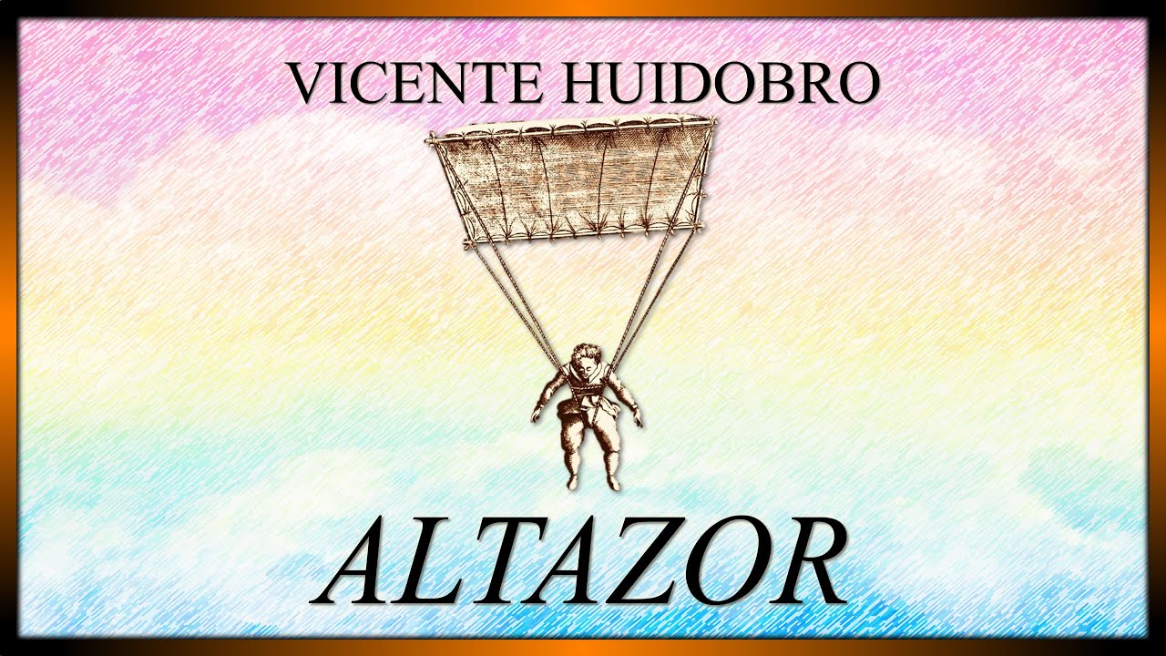 «Altazor»: un Viaje en Paracaídas | ANÁLISIS