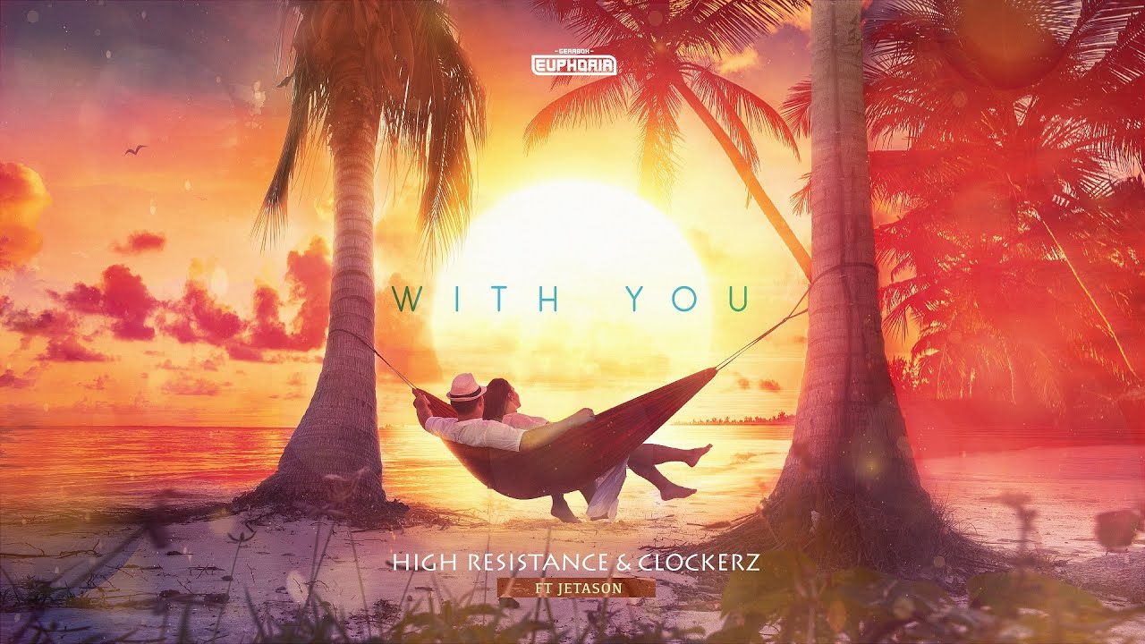 High Resistance & Clockerz ft. Jetason - With You [GBE123]