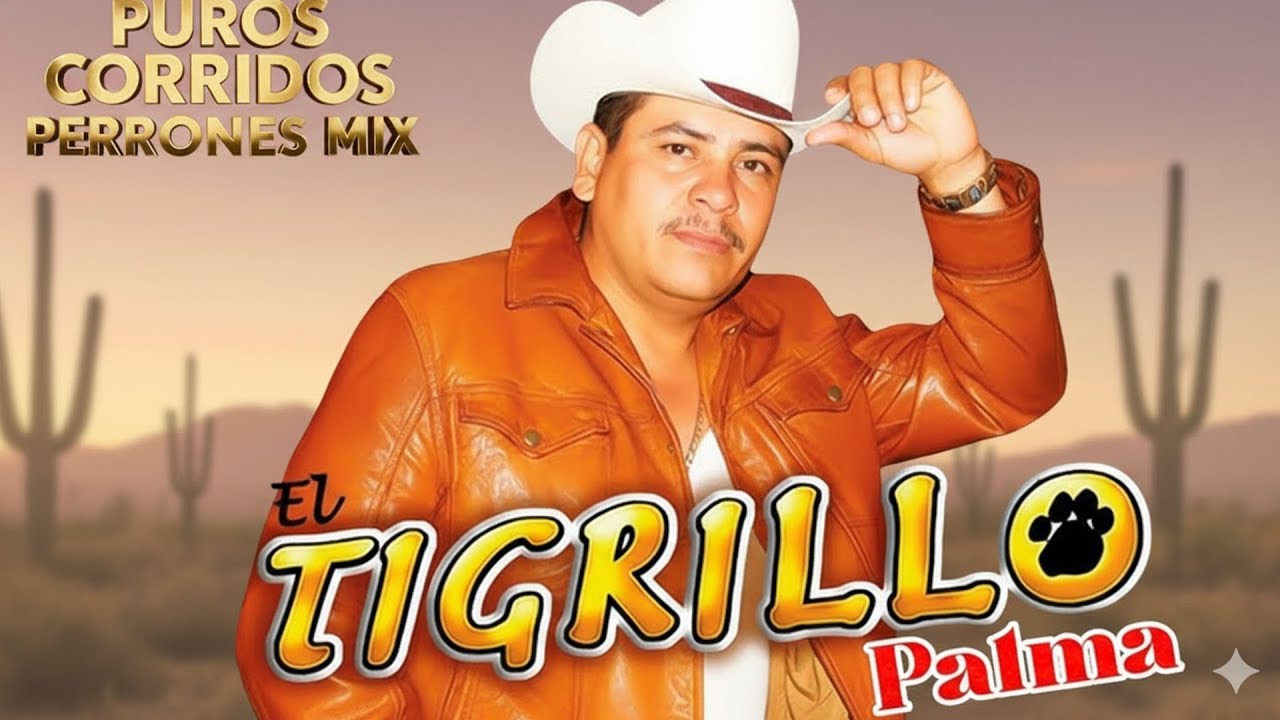 El Tigrillo Palma De Oro 💥 20 Exitos Puros Corridos Mix Para Pistear 2025
