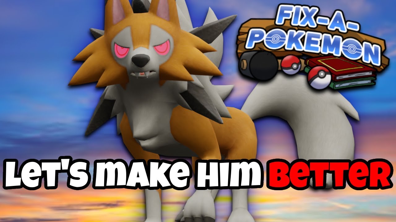 Fixing Lycanroc-Dusk To ACTUALLY Be GREAT in Pokémon