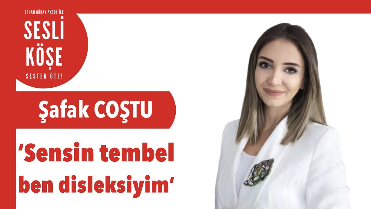 Şafak Coştu ''&lsquo;Sensin tembel ben disleksiyim&rsquo;'' - Sesli K&ouml;şe Yazısı 14 Kasım 2021 #Pazar #Makale