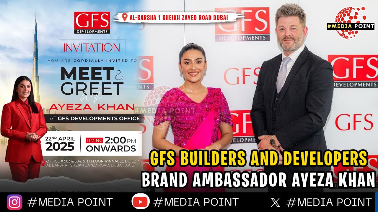 GFS Builders and Developers Brand Ambassador Ayeza Khan | Press Conference in Dubai