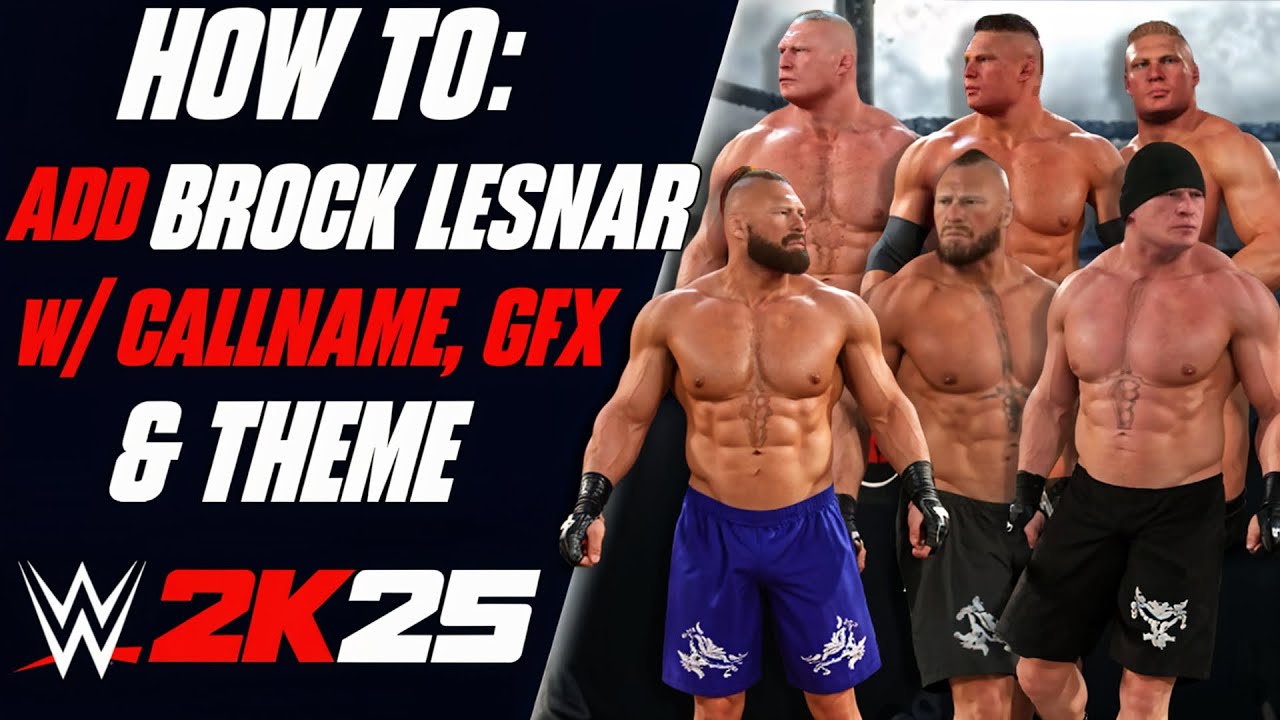 How to Add Brock Lesnar w/ ATTIRES, CALLNAME, MOVESET, GFX & THEME