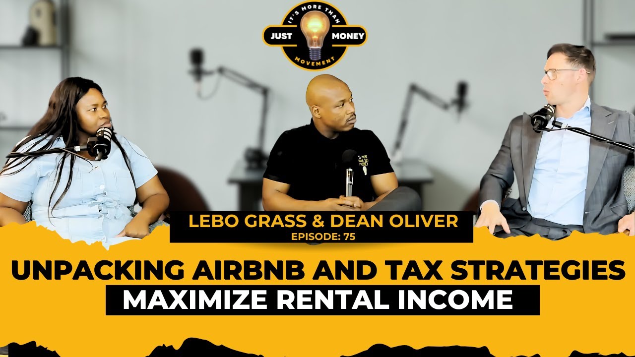 Airbnb, Taxes & Rentals: The Secrets to Property Success | Lebo Grass & Dean Oliver.