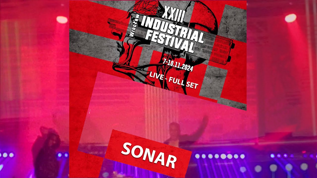 SONAR - LIVE @ XXIII WROCLAW INDUSTRIAL FESTIVAL | 2024