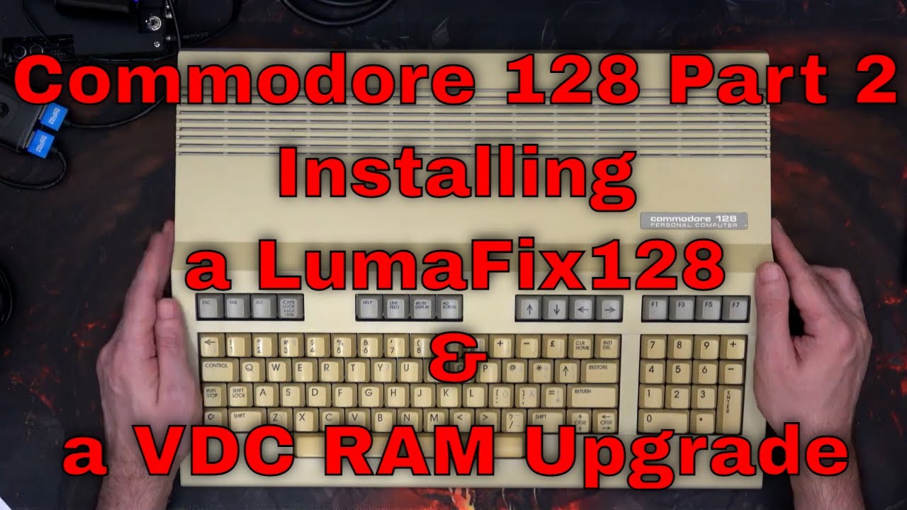 Commodore 128 Part 2 - Installing a LumaFix128 and a VDC RAM Upgrade