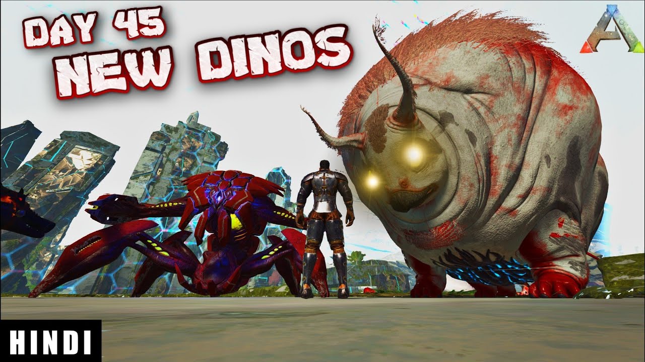 NEW MAP MAI NEW DINOSAURS ! | ARK Survival Evolved DAY 45 In HINDI  | IamBolt Gaming