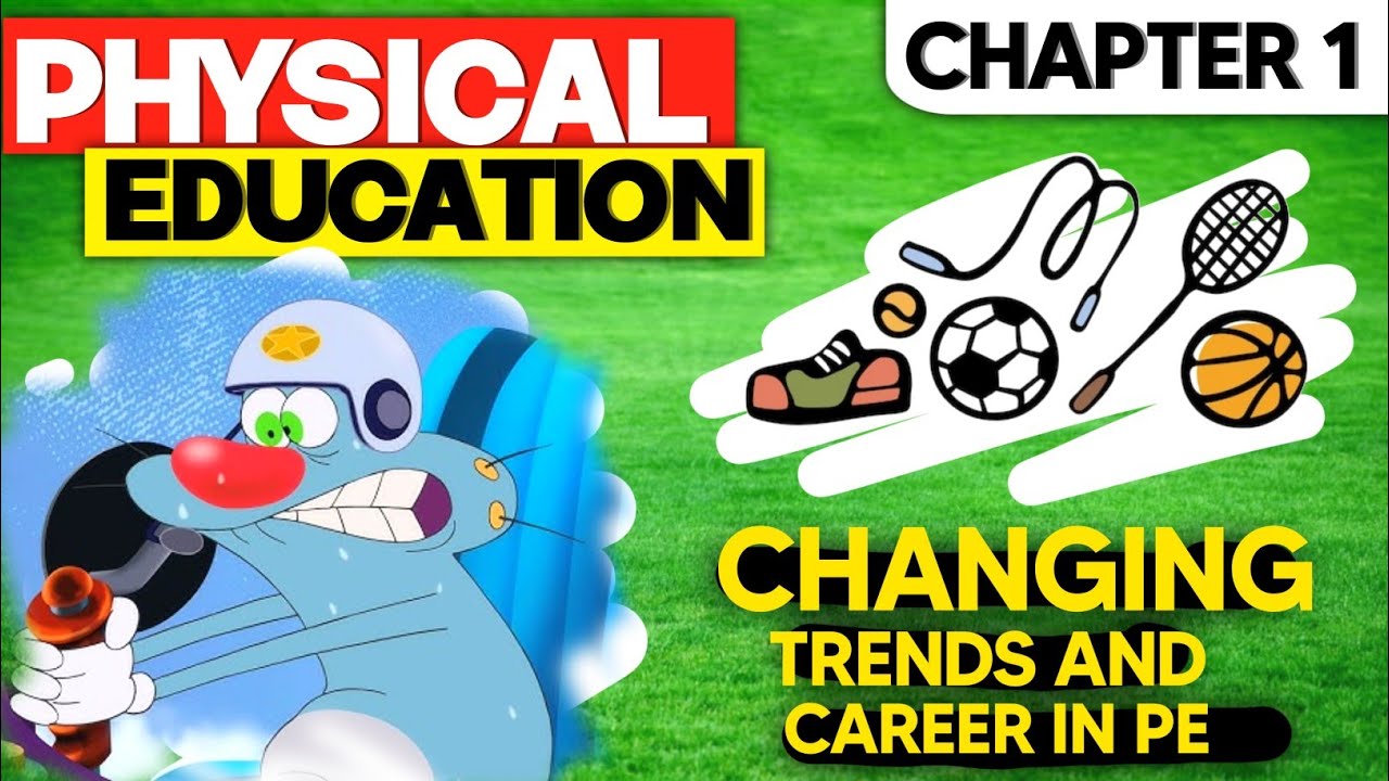 Class 11 Physical Education Chapter 1 | Changing Trends & Careers in PE | Animated