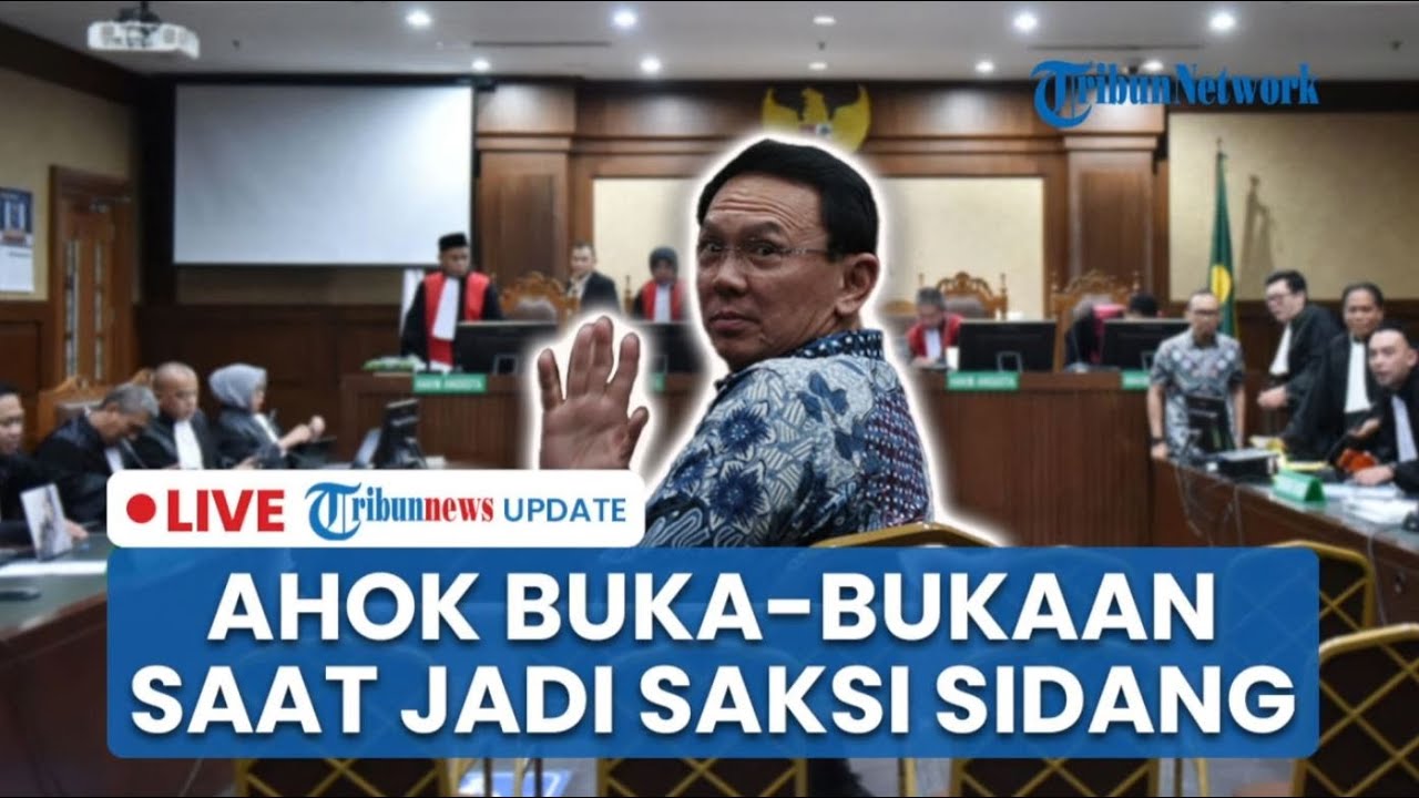🔴LIVE: Ahok Blak-blakan saat Sidang Kasus Pertamina hingga Tantang Jaksa Periksa Jokowi
