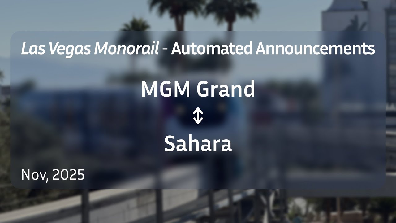 ᴴᴰ Las Vegas Monorail Automated Announcments | Nov, 2025