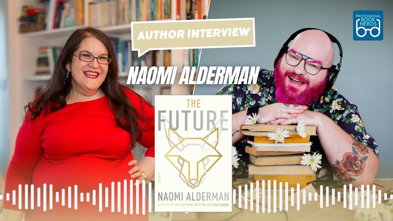 Dystopian Futures with Naomi Alderman #AuthorInterview 📚 Professional Book Nerds 🤓
