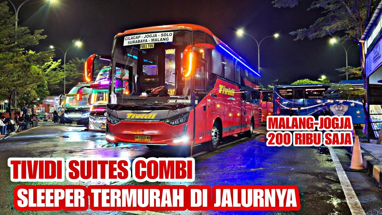 TERLARIS DI JALURNYA!!SEBELUM PURNA TUGAS?TRIP TIVIDI SUITES COMBI,SLEEPER TERMURAH MALANG JOGJA