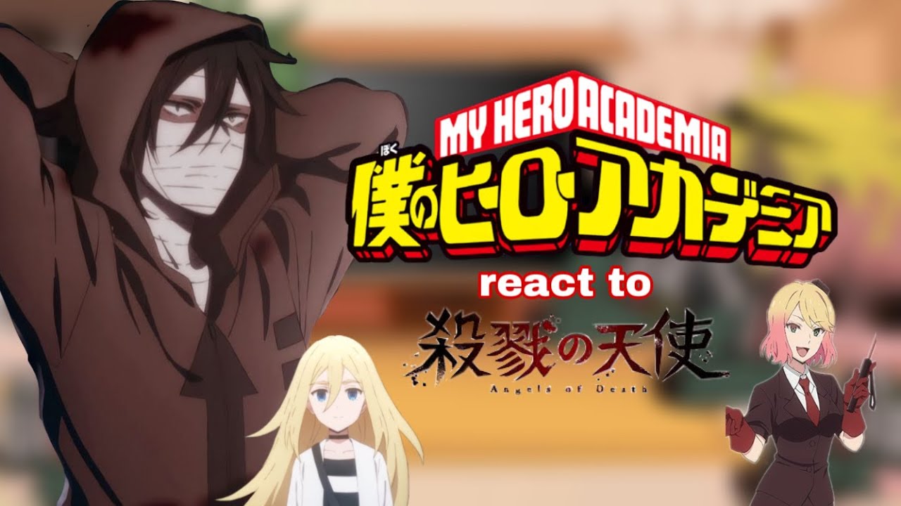 || some of class 1a react to Angels of Death || (NO OUTRO..AGAIN..)