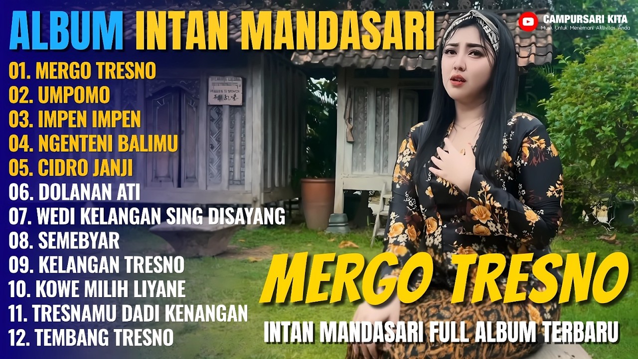 Album Intan Mandasari || MERGO TRESNO - UMPOMO - IMPEN IMPENEN - Dangdut Jawa Full Album Terbaru
