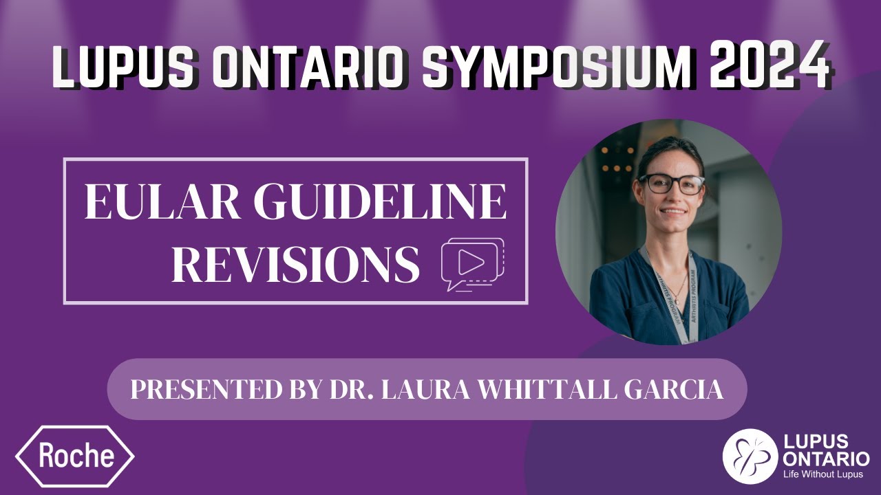 Lupus Ontario Symposium 2024 - EULAR Guideline Revision