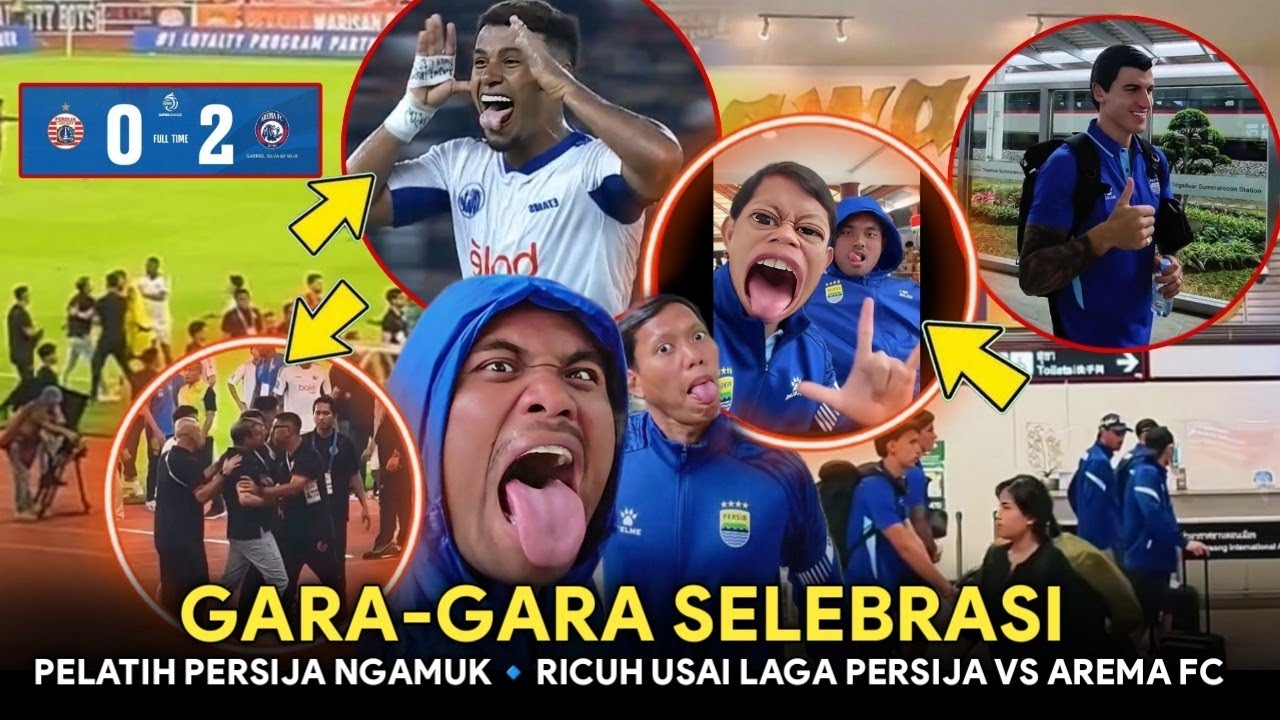 GARA2 SELEBRASI🔥Pelatih Persija Ngamuk❗Ricuh Usai Laga Persija Vs Arema Fc🔥Skuad Persib Vs Ratchabur