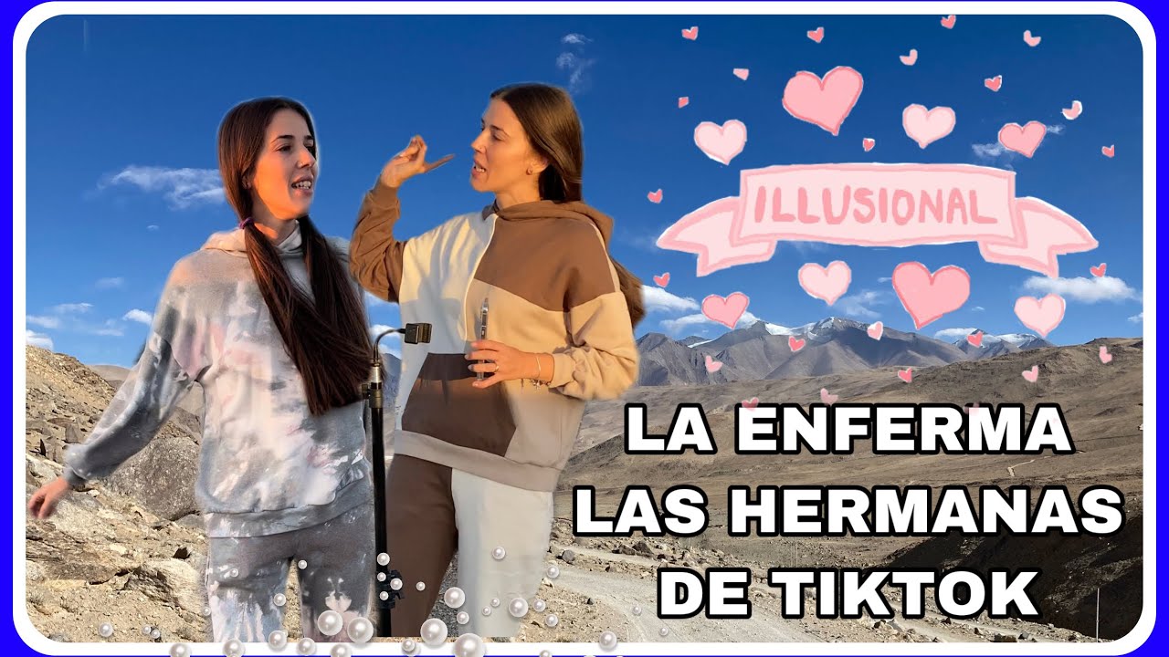LA ENFERMA (las hermanas de tiktok)