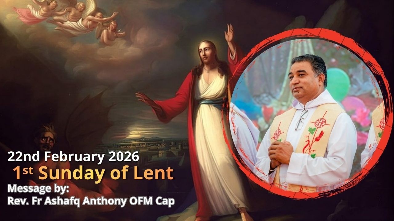 1ˢᵗ Sunday of Lent || 22nd Feb 2026 || Message by Fr  Ashfaq Anthony