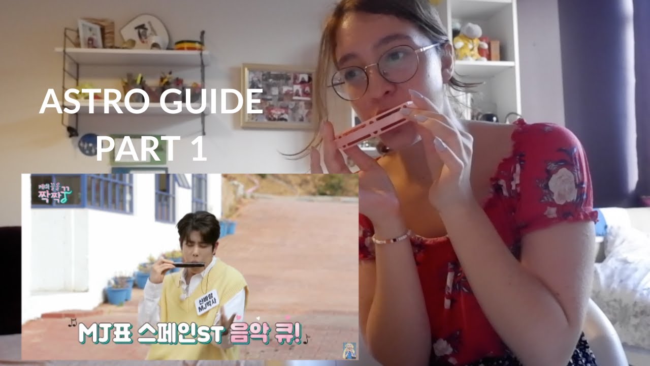 Kayla reacts to Astro Guide!part 1 :)